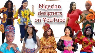 'Nigerian fashion designers you should watch on YouTube.'