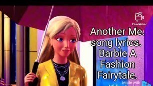 'Another Me. song lyrics. Barbie A Fashion Fairytale'