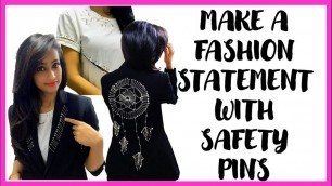 'Make a Fashion Statement with Safety Pins | Neelam Sehtya | Best use of Safety pins'