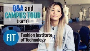 'Part 4.1 - Q&A | OUTDOOR CAMPUS TOUR of the Fashion Institute of Technology!!!'
