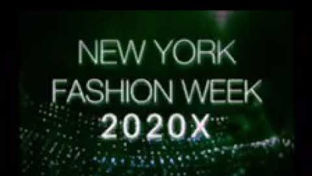 'New York Fashion Week 2020X'