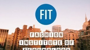 'All About the Fashion Institute of Technology | First Impressions + Advice'