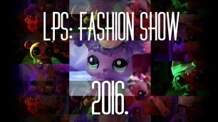 'LPS: Fashion Show 2016. (HUN/magyar)'