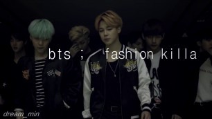 'bts; fashion killa'