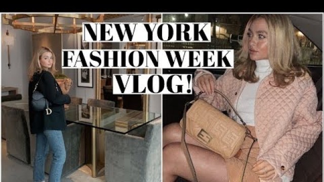 '48 hours in NYFW! | Weekend Vlog'