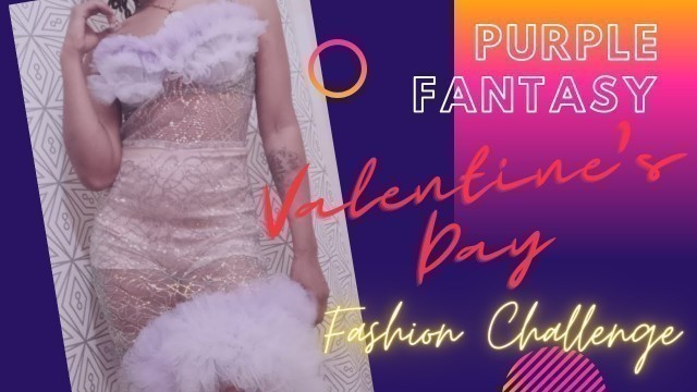 'Valentine\'s Day Fashion Design Challenge | \"Purple Fantasy\" by Kay Tachell 
