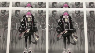 'Fashion Killa'