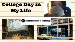 'College Day in My Life :) - Fashion Institute of Technology'