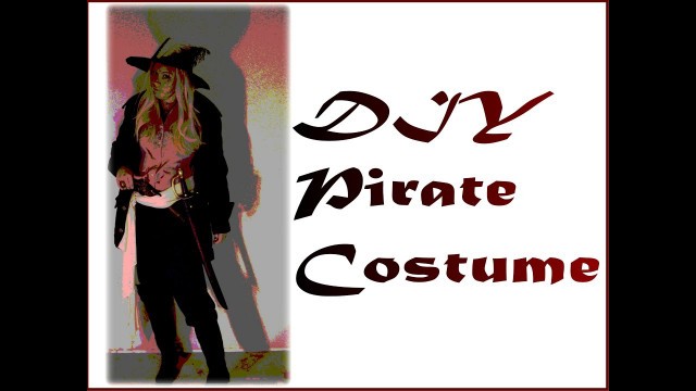 'DIY Fashion - Pirate Costume for Halloween'