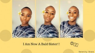'I Am Now A Bald Sister ‼️