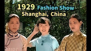 '【AI Restoration】China Fashion Show in Shanghai, 1929, 90 years ago【4K, 60Fps Colorized】'