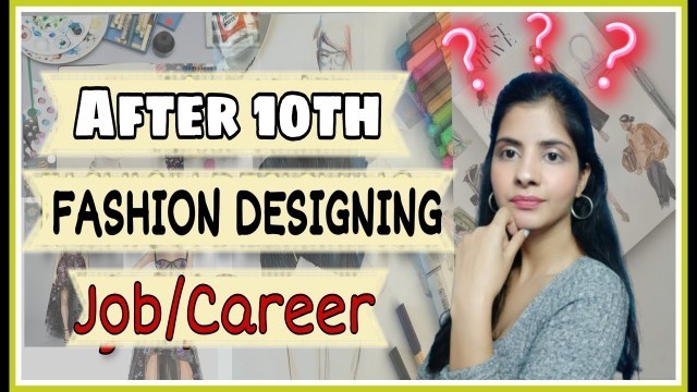 'Fashion designing after 10th ||Scope|| Career || Jobs||Disadvantages..'
