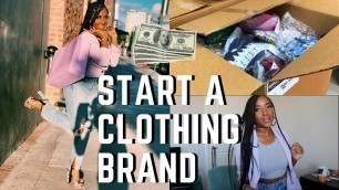 'HOW I STARTED MY CLOTHING BRAND W/ ONLY $500- Start to Finish'