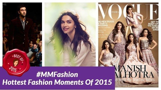 'The Biggest Fashion Moments Of 2015'
