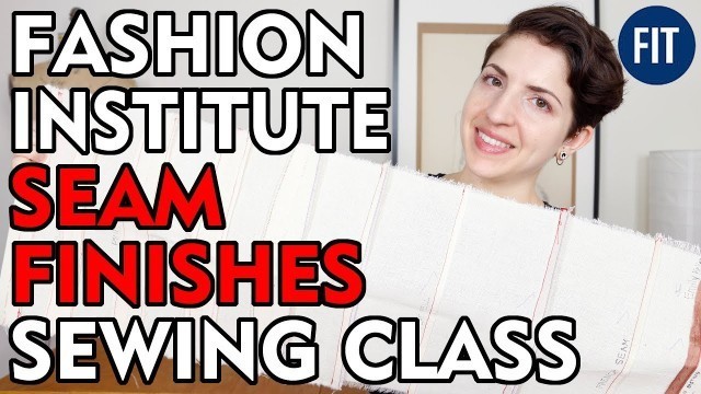 'SCHOOL PROJECTS 6 - SEAM FINISH CLASS - THE FASHION INSTITUTE OF TECHNOLOGY NYC'