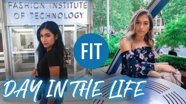 'A DAY IN MY LIFE AT THE FASHION INSTITUTE OF TECHNOLOGY'
