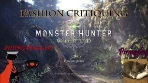 'RPG Fashion Critiquing: Monster Hunter World Feat. Prongsley'