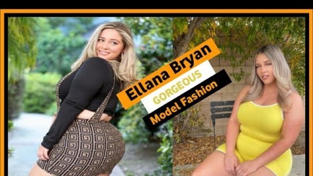 'who is Ellana Bryan? | сurvy fashion plus size Instagram model'