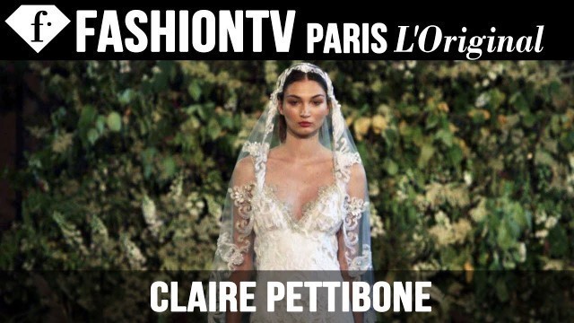 'Claire Pettibone Bridal Collection Fall 2015 - Runway Show | FashionTV'