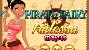 'Pirate Fairy Iridessa Makeup- Fun Online Fantasy Dress Up Fashion Games for Girls kids'