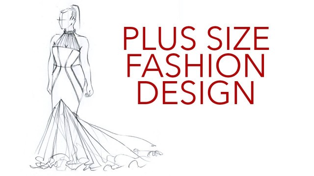'Plus Size Fashion Design Tutorial'
