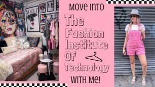 '2018 FASHION INSTITUTE OF TECHNOLOGY MOVE IN VLOG'