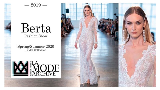 'Berta Fashion Show at New York Bridal Fashion Week - Spring/Summer 2020 Bridal Collection'