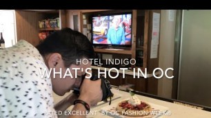 'What\'s Hot in OC :: Episode 1  Hotel Indigo\'s Spectacular runway lineup of Sumptuous Style'