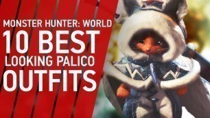 '10 Best Looking Palico Outfits in Monster Hunter: World'
