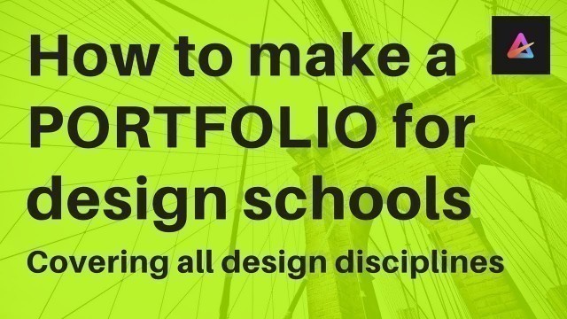 'How to make Portfolio for design schools- tips for all branches'