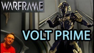 'Warframe Gameplay - Volt Prime Frame Abilities & My Mods'