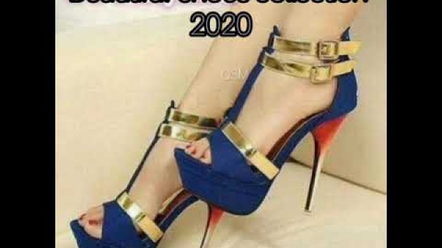'Ladies shoes design 2020  high heels always in fashion