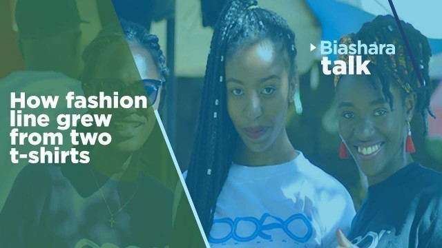 'How fashion line grew from just two t-shirts | BIASHARA TALK'