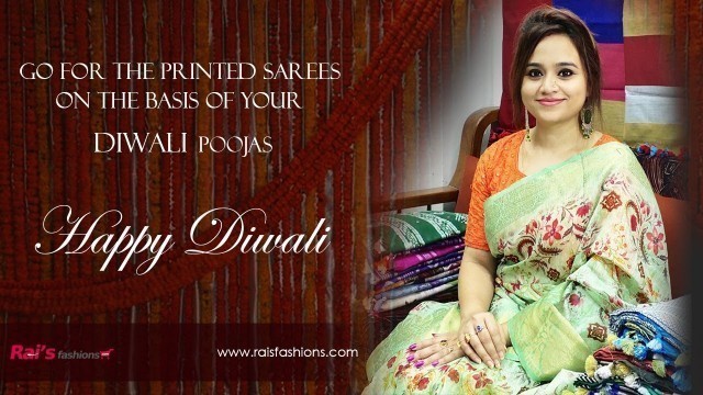 'Go For The Printed Sarees On The Basis Of Your Diwali Poojas (09th November) - 06NS'