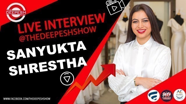 'Live Interview with Sanyukta Shrestha (Fashion Designer) | Nepali Podcast | deepesh shrestha'