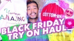 'BLACK FRIDAY HAUL 2017!! + TRY ON | Forever 21, Cotton On, Fashion Nova, Charlotte Russe'