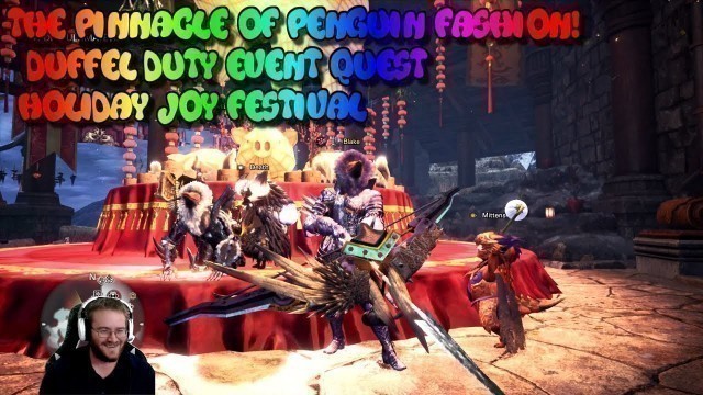 'THE PINNACLE OF PENGUIN FASHION! - Duffel Duty Event Quest | Monster Hunter World: Iceborne'