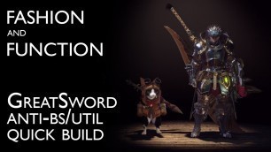 'Fashion and Function - Anti-BS/Utility Greatsword Quick Build - Monster Hunter World'
