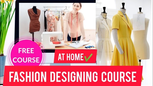 'FREE Oniline  FASHION Designing  At Home   // Free Online Class'