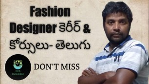 'Fashion Designer Courses dand Career details-- Telugu'