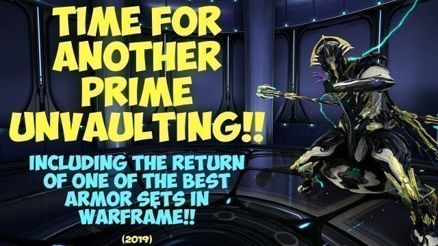 'Warframe - PRIME UNVAULTING: Volt Prime & Loki Prime Are Coming Back!! (2019)'