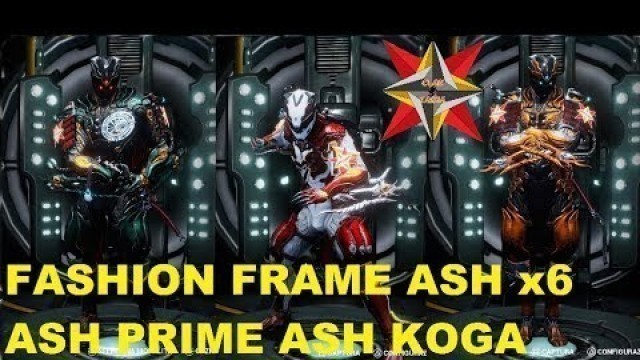 'WARFRAME:ASH  ASH PRIME ASH KOGA X6 FASHION FRAME'