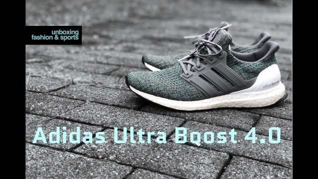 Adidas Ultra Boost 4.0 ‘Grey Four/Hi-Res Green’ | UNBOXING & ON FEET | fashion shoes | 2018 | 4K