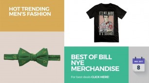 'Best Of Bill Nye Merchandise Hot Trending Men\'s Fashion'