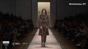'\"Italian Fashion\" - \" ETRO\" - 2015 Fall Winter Women\'s Collection - Milan Fashion Week'