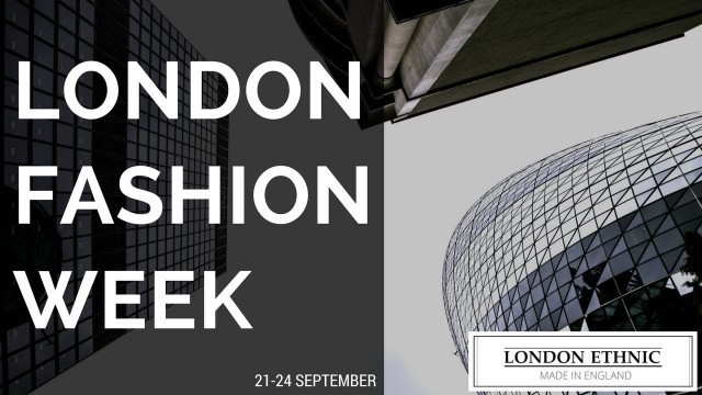 'London Fashion Week 2017 | London Ethnic'