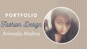 'Fashion Design Portfolio with Annada Mishra I How to make Fashion Portfolio'