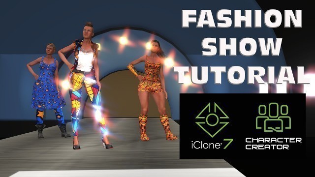 Character Creator 3 and iclone 7 - African Fashion Show Tutorial