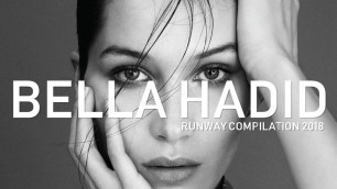 'Bella Hadid | Runway Compilation 2018'