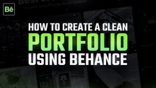 'How To Create A Clean Portfolio Using Behance (2020)'